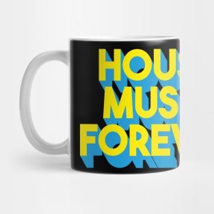 House music Mug